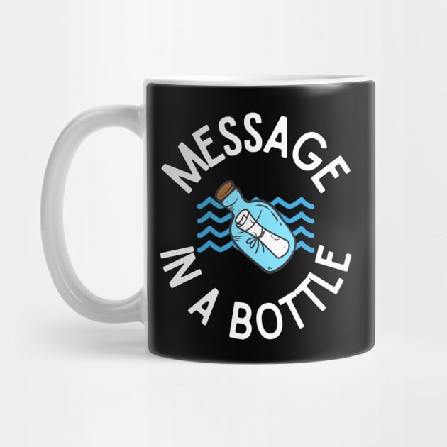 Message in a Bottle Nautical Design Perfect Gift for Sea and Ocean Lovers, Sailors, Divers, Surfers by nathalieaynie